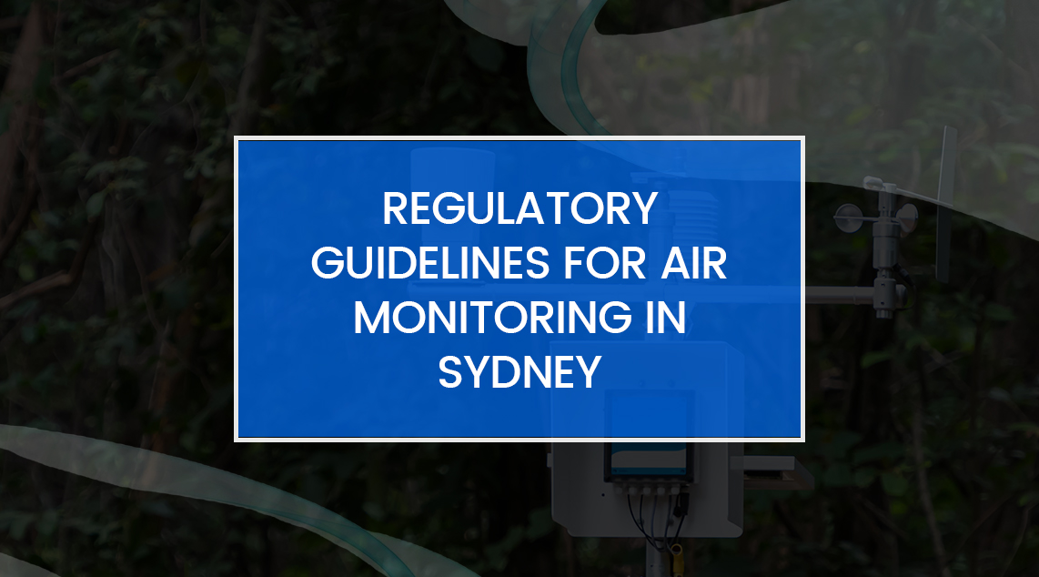 Regulatory Guidelines for Air Monitoring in Sydney